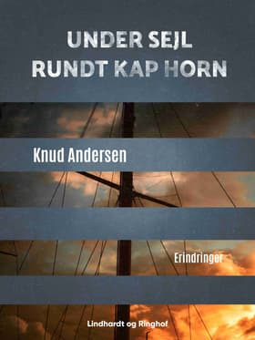 Under sejl rundt Kap Horn af Knud Andersen