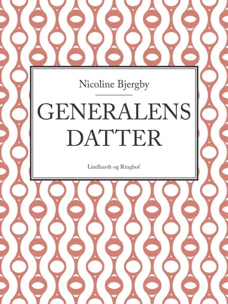 Generalens datter af Nicoline Bjergby