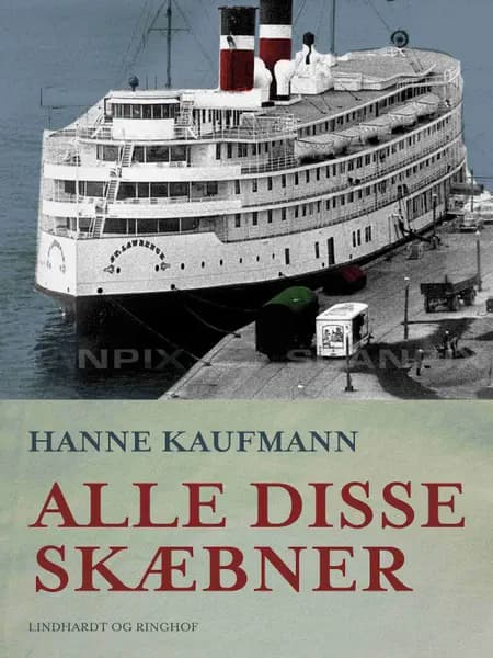 Alle disse skæbner af Hanne Kaufmann