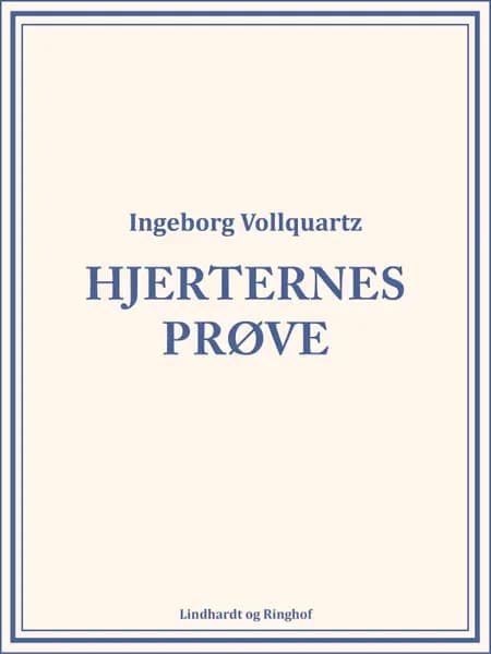 Hjerternes Prøve af Ingeborg Vollquartz