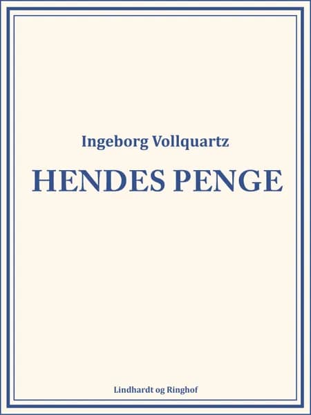 Hendes penge af Ingeborg Vollquartz