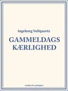 Gammeldags kærlighed