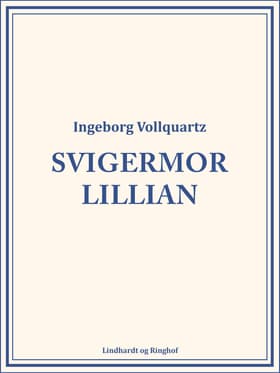 Svigermor Lillian af Ingeborg Vollquartz