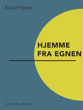 Hjemme fra egnen af Knud Hjortø