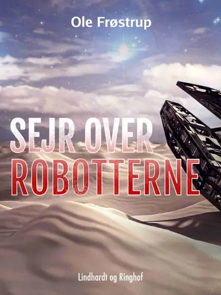 Sejr over robotterne af Ole Frøstrup