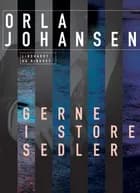 Gerne i store sedler af Orla Johansen
