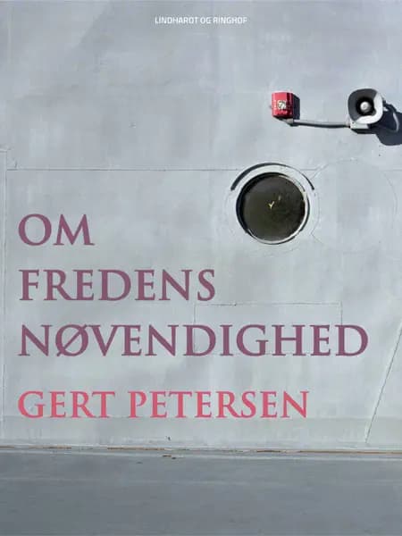 Om fredens nødvendighed af Gert Petersen