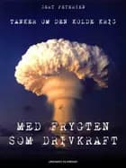 Med frygten som drivkraft