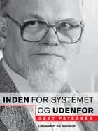 Inden for systemet - og udenfor