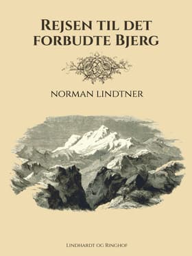 Rejsen til det Forbudte Bjerg af Norman Lindtner