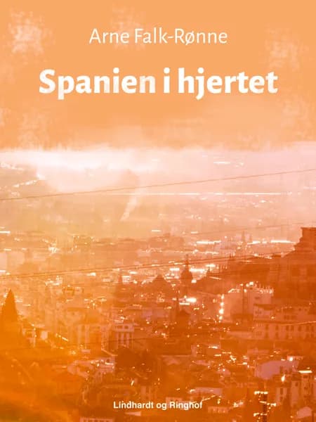 Spanien i hjertet af Arne Falk-Rønne