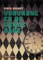 Udrundne er de gamle dage