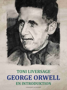 George Orwell af Toni Liversage