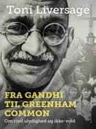 Fra Gandhi til Greenham Common