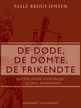 De døde, de dømte, de frikendte af Palle Bruus Jensen