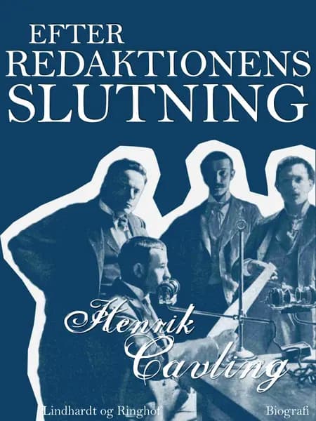 Efter redaktionens slutning af Ib Henrik Cavling