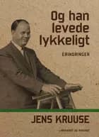 Og han levede lykkeligt
