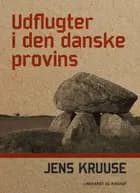 Udflugter i den danske provins
