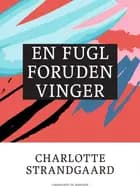 En fugl foruden vinger