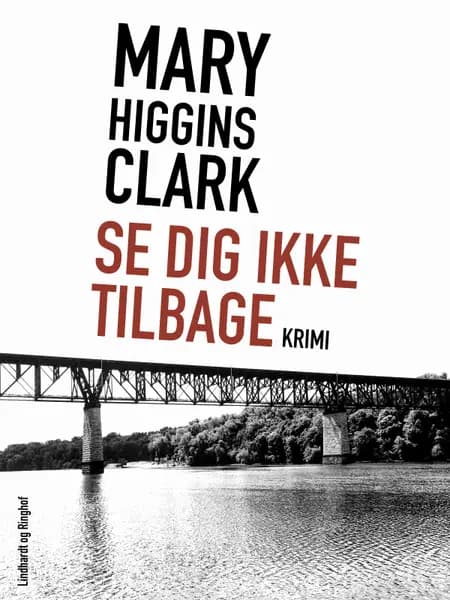 Se dig ikke tilbage af Mary Higgins Clark