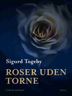 Roser uden torne af Sigurd Togeby