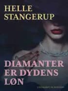 Diamanter er dydens løn