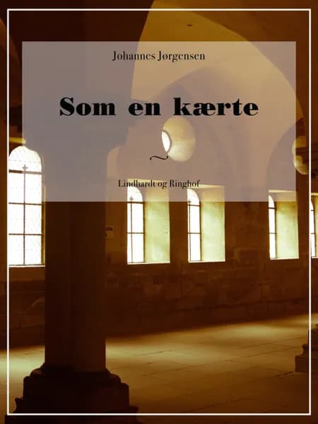 Som en kærte af Johannes Jørgensen