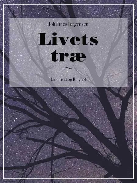 Livets træ af Johannes Jørgensen