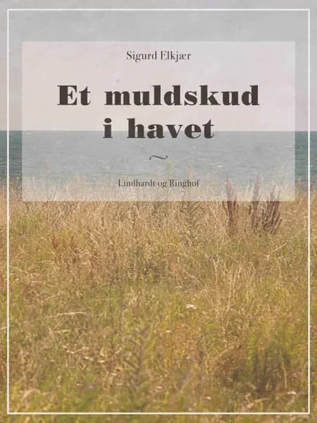 Et muldskud i havet af Sigurd Elkjær