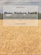 Hans Nielsen Smed: En fortælling om de stærke jyder i Korning af Sigurd Elkjær
