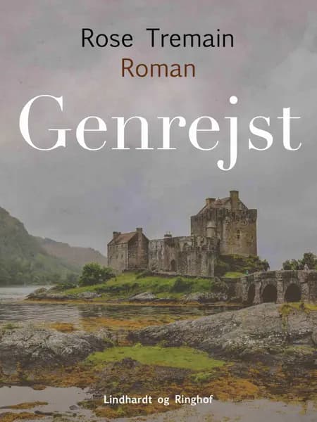 Genrejst af Rose Tremain