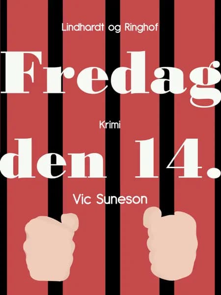Fredag den 14. af Vic Suneson