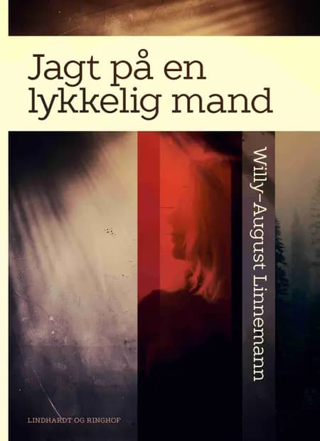 Jagt på en lykkelig mand af Willy-August Linnemann