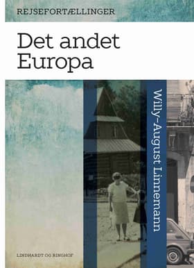 Det andet Europa af Willy-August Linnemann