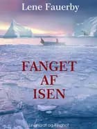 Fanget af isen