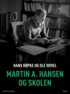 Martin A. Hansen og skolen af Ole Wivel