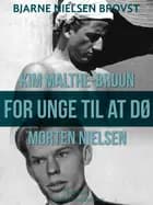 For unge til at dø