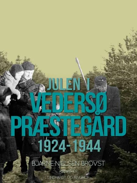 Julen i Vedersø Præstegård 1924-1944 af Bjarne Nielsen Brovst
