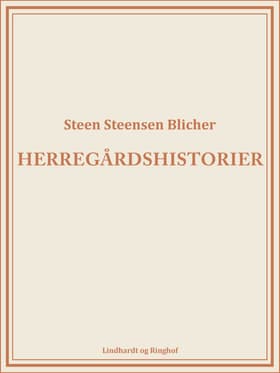 Herregårdshistorier af Steen Steensen Blicher