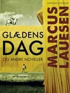 Glædens dag og andre noveller