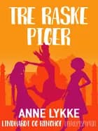 Tre raske piger