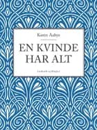En kvinde har alt