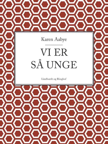Vi er så unge af Karen Aabye