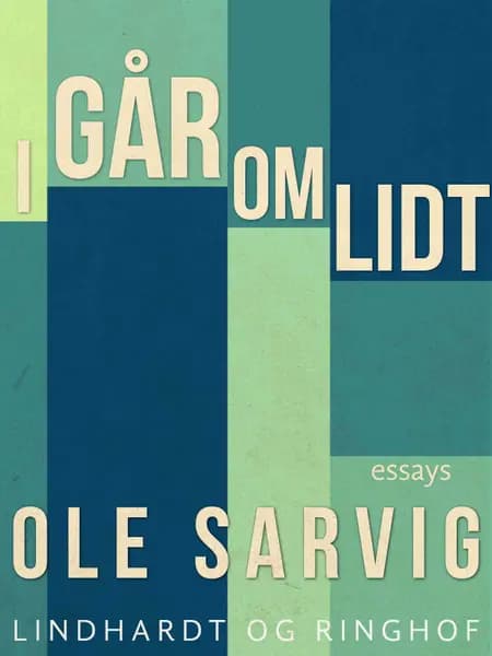 I går - om lidt af Ole Sarvig