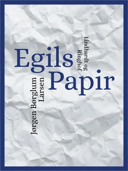 Egils papir af Jørgen Børglum Larsen