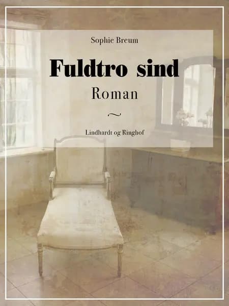 Fuldtro sind af Sophie Breum