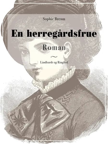 En herregårdsfrue af Sophie Breum