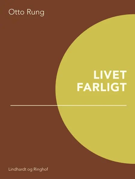 Livet farligt af Kim N. Jensen