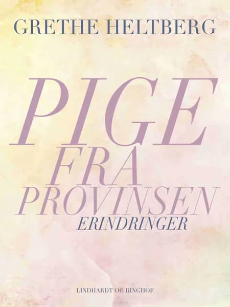 Pige fra provinsen af Grethe Heltberg