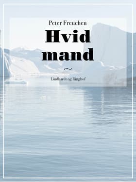 Hvid mand af Peter Freuchen